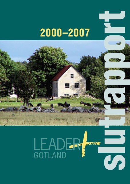 Slutrapport Leader+ Gotland - Svenska nätverket för LEADER+