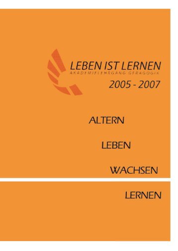 Akademielehrgang Geragogik 2005-2007 - Lebensspuren