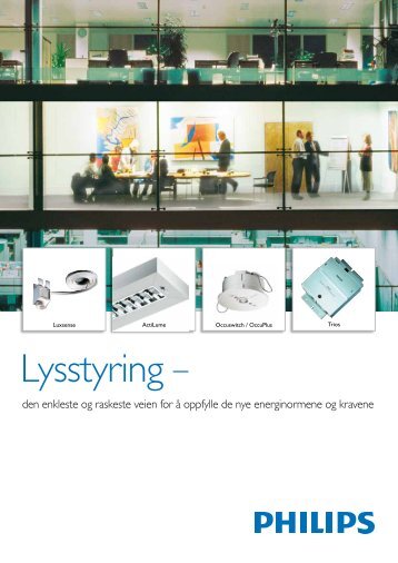 Få styr på lyset - Philips Lighting