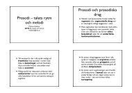 Prosodi – talets rytm och melodi Prosodi och prosodiska drag