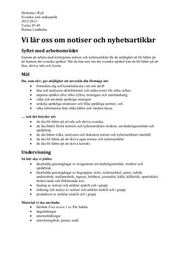 Vi lär oss om notiser och nyhetsartiklar Syftet med arbetsområdet