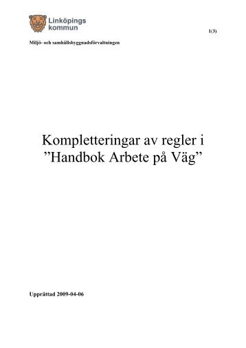 Kompletteringar av regler i Handbok "Arbete på väg" - Linköpings ...