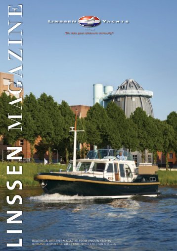 BOATING & LIFESTYLE MAGAZINE FROM LINSSEN YACHTS