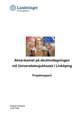 Alma-teamet på akutmottagningen vid Universitetssjukhuset i ...