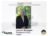 Executive Panel Larry N. Montague President & CEO, TAPPI