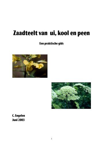 Zaadteelt van ui, kool en peen - Wageningen UR E-depot