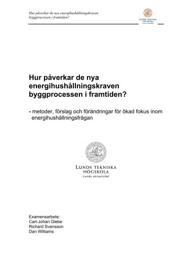 Hur påverkar de nya energihushållningskraven byggprocessen i ...