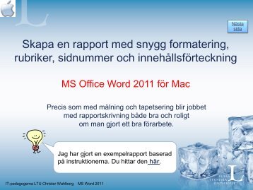 Skapa en rapport med snygg formatering, rubriker, sidnummer och ...