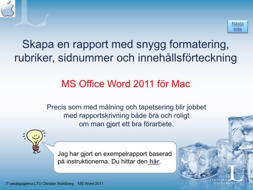 Skapa en rapport med snygg formatering, rubriker, sidnummer och ...