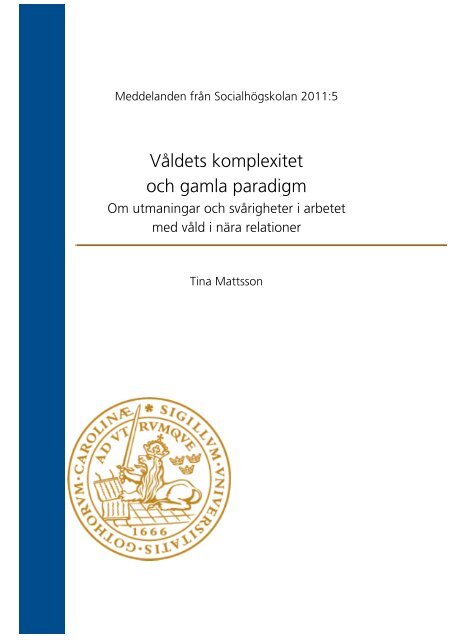 Våldets komplexitet och gamla paradigm - Lunds universitet