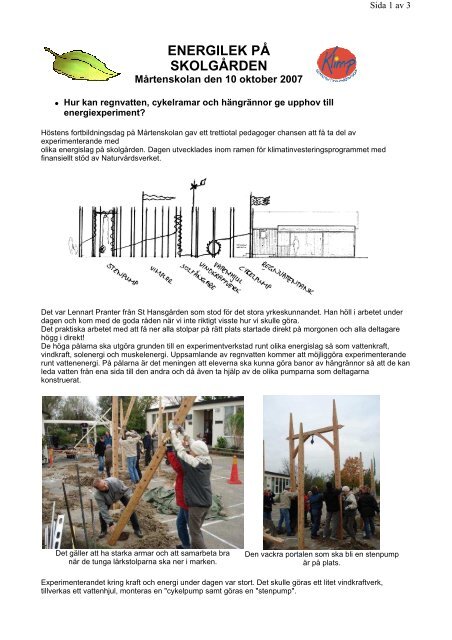 Energilek på Mårtenskolan 2007. Hur kan regnvatten, cykelramar ...