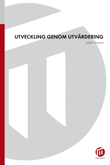 UTVECKLING GENOM UTVÄRDERING - Malmö högskola