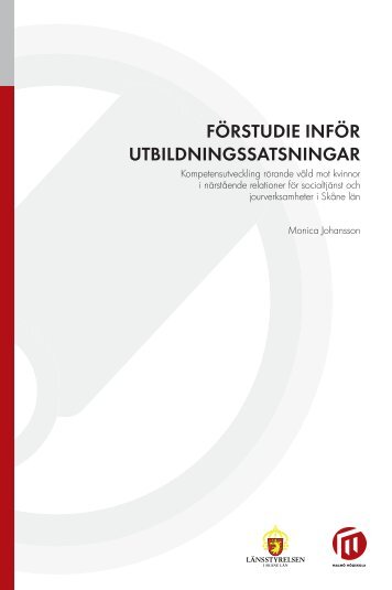 FÖRSTUDIE INFÖR UTBILDNINGSSATSNINGAR - Malmö högskola