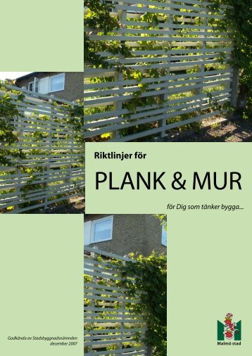 Riktlinjer för Plank & Mur - Malmö stad