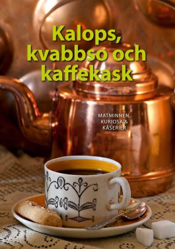 Kalops, kvabbso och kaffekask - Malmö stad