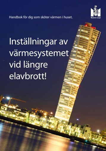 Inställningar av värmesystemet vid längre elavbrott! - Malmö stad