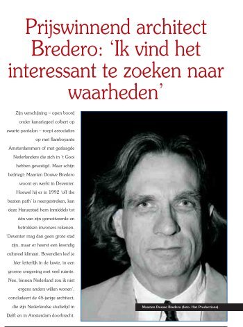 Prijswinnend architect Bredero: 'Ik vind het interessant te zoeken ...