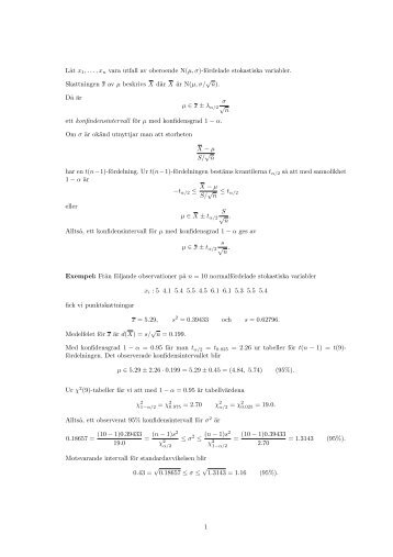 Låt x1,...,xn vara utfall av oberoende N(µ, σ)-fördelade stokastiska ...