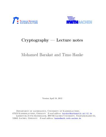 Cryptography — Lecture notes Mohamed Barakat and Timo Hanke