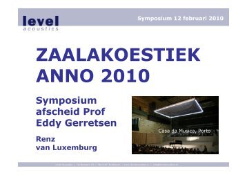 Zaalakoestiek anno 2010 - Renz van Luxemburg.pdf - Level Acoustics