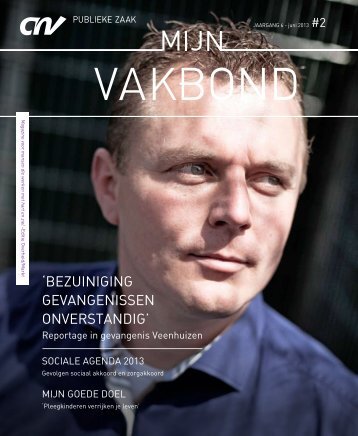 Magazine MijnVakbond Overheid Markt juni 2013 - CNV Publieke ...