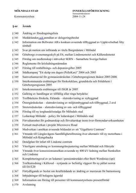 Ändring av föredragningslista Meddelanden och anmälan ... - Mölndal