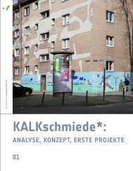 KALKschmiede*: Analyse, Konzept, erste Projekte - Montag Stiftungen