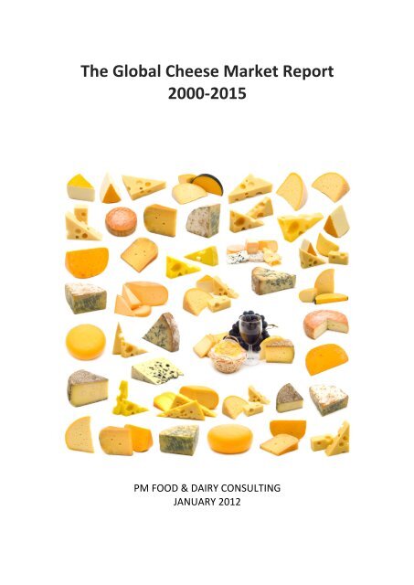 The Global Cheese Market Report 2000-‐2015 - Moproweb