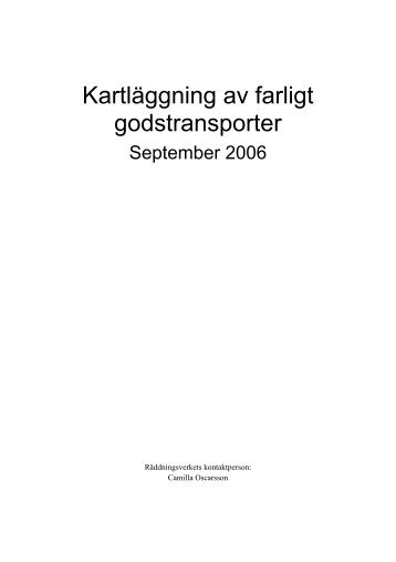 Kartläggning av farligt godstransporter September 2006 (med bilagor)