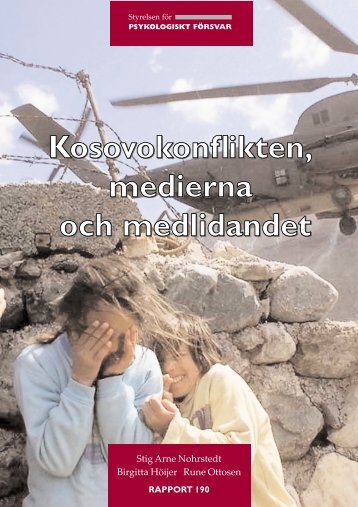 Kosovokonflikten medierna och medlidandet.pdf - Myndigheten för ...