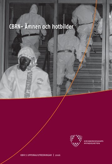 CBRN- Ämnen och hotbilder - Myndigheten för samhällsskydd och ...