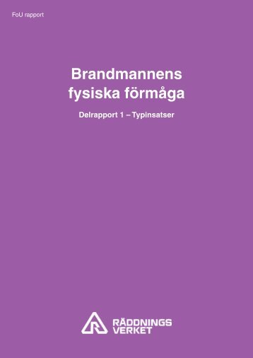 Brandmannens fysiska förmåga : delrapport 1 - typinsatser