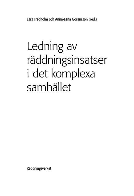 Ledning av räddningsinsatser i det komplexa samhället