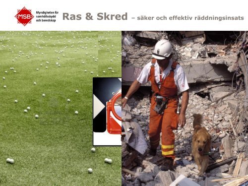 Ras & Skred – säker och effektiv räddningsinsats - Myndigheten för ...