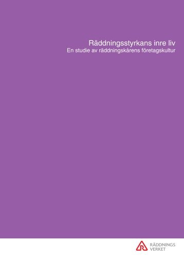 Räddningsstyrkans inre liv - Myndigheten för samhällsskydd och ...