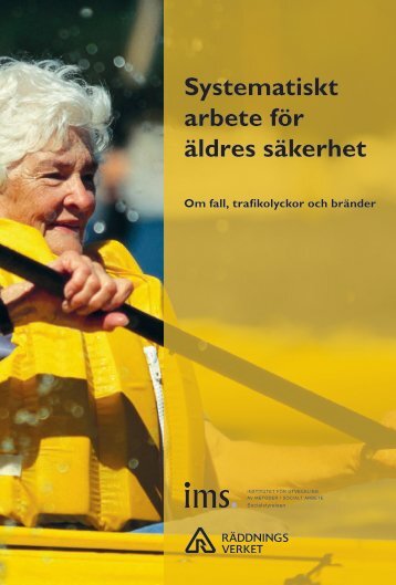 Systematiskt arbete för äldres säkerhet - Om fall, trafikolyckor och ...