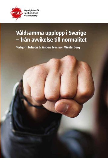 Våldsamma upplopp i Sverige - Myndigheten för samhällsskydd och ...
