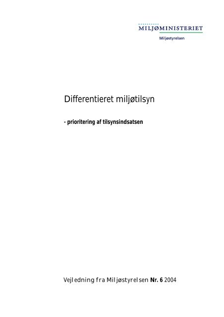 Vejledning i differentieret miljøtilsyn - Miljøstyrelsen