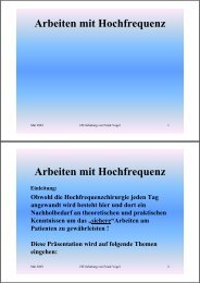 Arbeiten mit Hochfrequenz Arbeiten mit Hochfrequenz