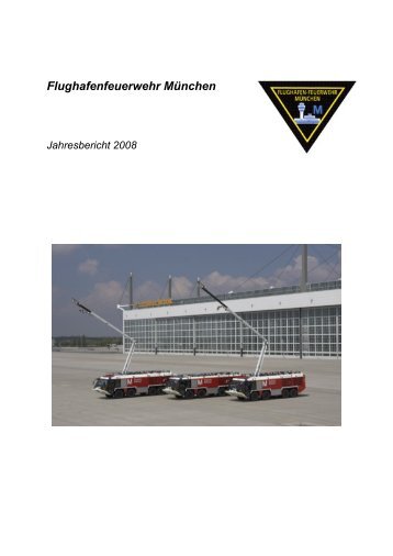 Jahresbericht 2007 Flughafenfeuerwehr München