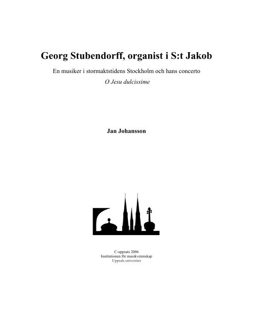 Georg Stubendorff, organist i S:t Jakob - Institutionen för ...