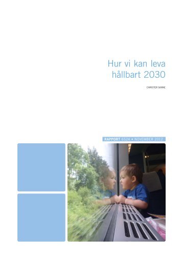 Hur vi kan leva hållbart 2030 ISBN 978-91-620 ... - Naturvårdsverket