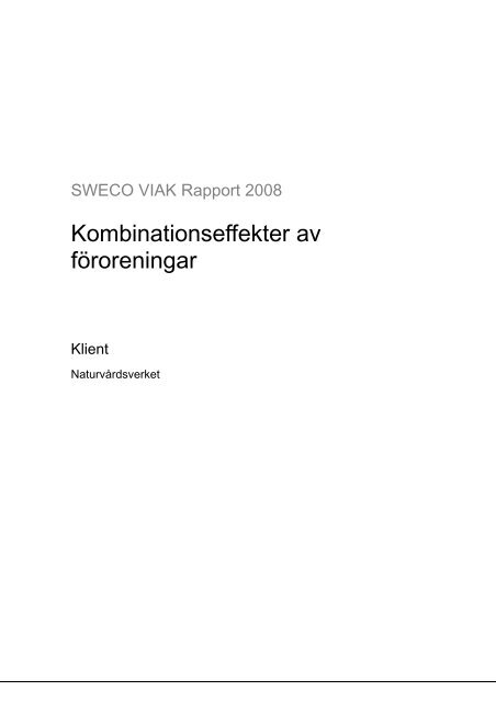 Kombinationseffekter av föroreningar (pdf 385 kB) - Naturvårdsverket