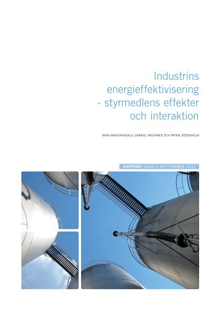 Industrins energieffektivisering - styrmedlens ... - Naturvårdsverket