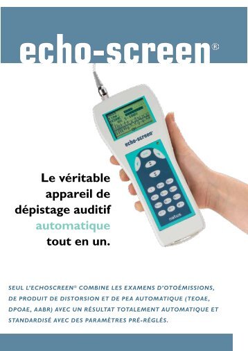 Le véritable appareil de dépistage auditif automatique tout en un.