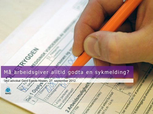 Ma Arbeidsgiver Godta Enhver Sykemelding Nho