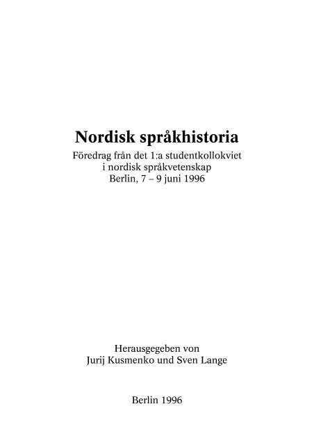 Nordisk språkhistoria - Nordeuropa-Institut - Humboldt-Universität zu ...