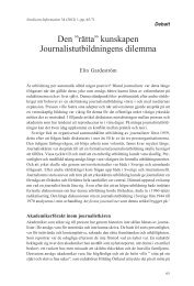 Den ”rätta” kunskapen Journalistutbildningens dilemma - Nordicom