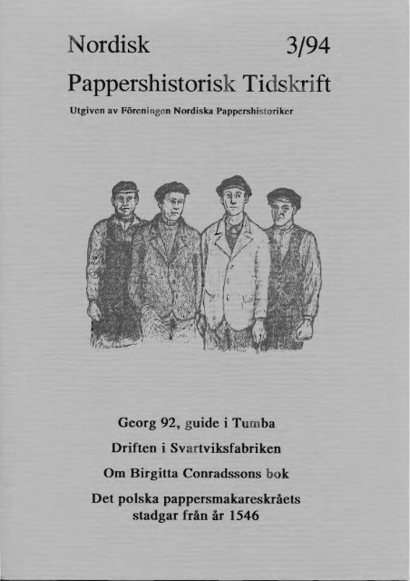 ordisk 3/94 Pappershistorisk Ti skrift - Föreningen Nordiska ...