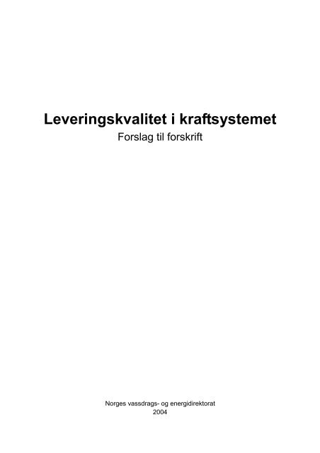 Leveringskvalitet i kraftsystemet - NVE